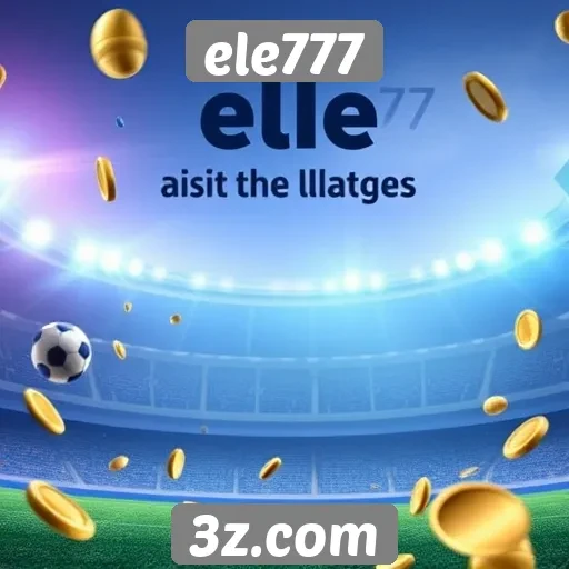 Promoções e bônus oferecidos pelo ele777